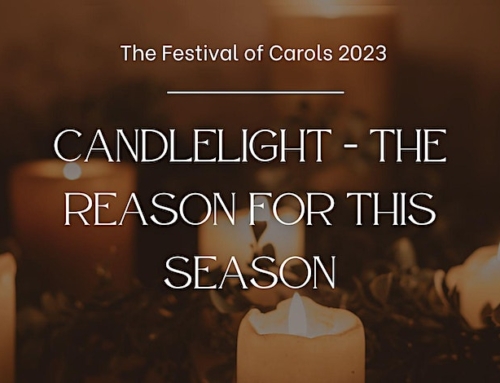 The Festival of Carols 2023 “Candlelight – the reason for this season”